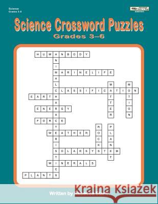 Science Crossword Puzzles Grades 3-6 Rebecca Stark 9781566445665