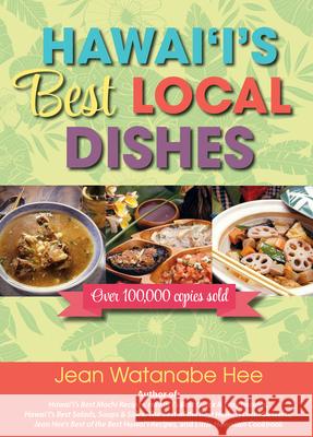 Hawai'i's Best Local Dishes Jean Watanabe Hee 9781566475709 Mutual Publishing