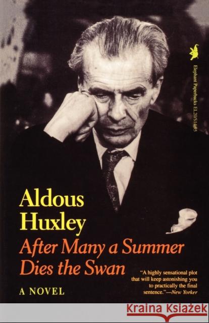 After Many a Summer Dies the Swan Aldous Huxley 9781566630184