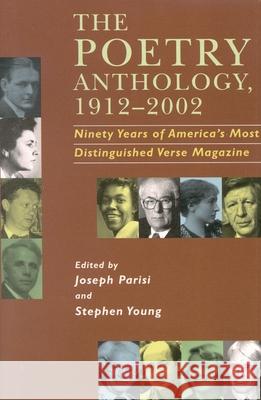 The Poetry Anthology, 1912-2002: Ninety Years of America's Most Distinguished Verse Magazine Parisi, Joseph 9781566634687