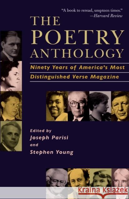 The Poetry Anthology: Ninety Years of America's Most Distinguished Verse Magazine Joseph Parisi Stephen Young 9781566636049 Ivan R. Dee Publisher