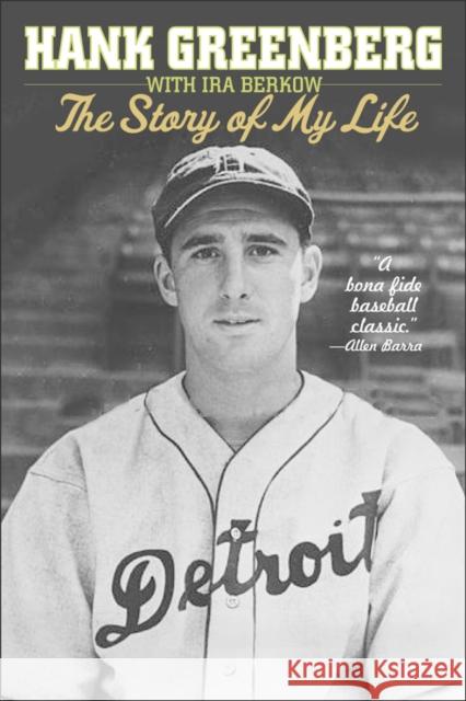 Hank Greenberg: The Story of My Life Hank Greenberg 9781566638371