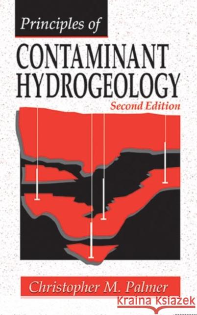 Principles of Contaminant Hydrogeology Christopher M. Palmer Palmer                                   Palmer M. Palmer 9781566701693 CRC