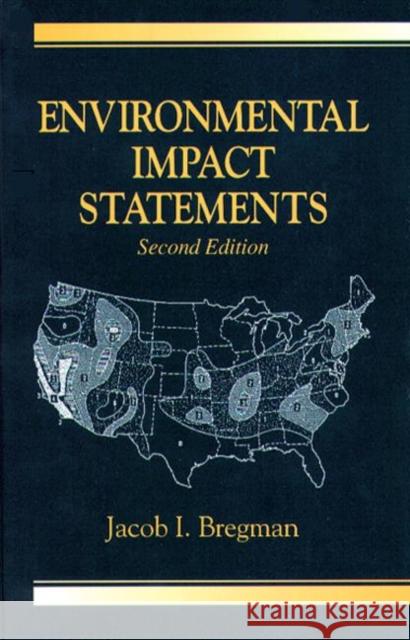 Environmental Impact Statements Jacob I. Bregman Dr Jacob I. Bregman 9781566703697