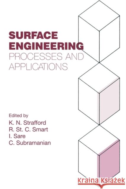 Surface Engineering: Processes and Applications Strafford, Ken N. 9781566761543