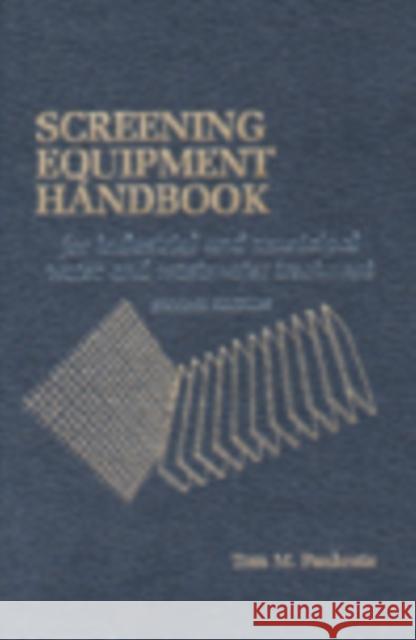 Screening Equipment Handbook Tom M. Pankratz 9781566762564 CRC Press