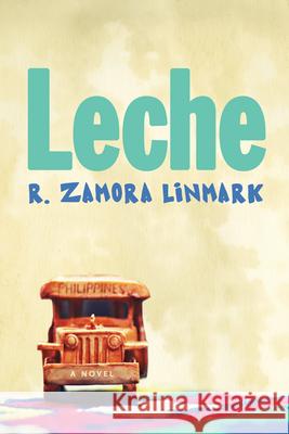 Leche R. Zamora Linmark 9781566892544 Coffee House Press