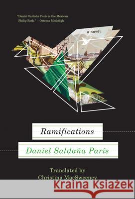 Ramifications Daniel Saldaan Christina Macsweeney 9781566895965 Coffee House Press