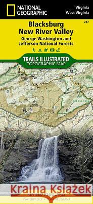 Blacksburg, New River Valley Map [George Washington and Jefferson National Forests] National Geographic Maps 9781566951166 National Geographic Maps