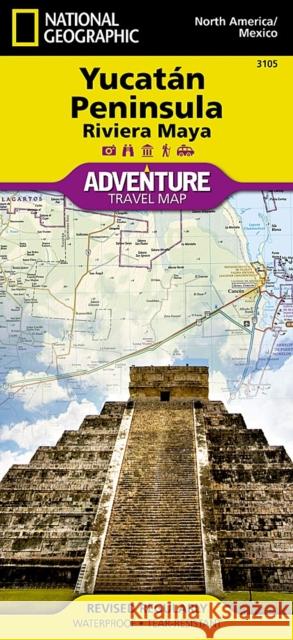 Yucatan Peninsula: Riviera Maya Map [Mexico] National Geographic Maps 9781566952453 Rand McNally & Company