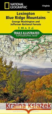 Lexington, Blue Ridge MTS Map [George Washington and Jefferson National Forests] National Geographic Maps 9781566953801 Not Avail