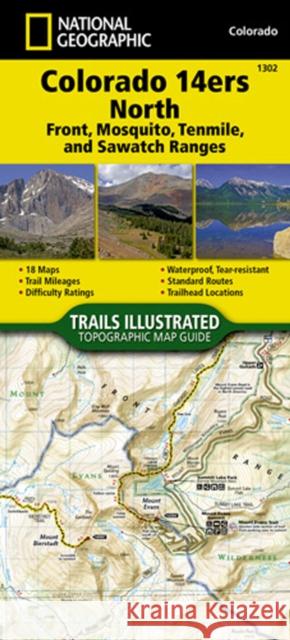 Colorado 14ers North Map [Sawatch, Mosquito, and Front Ranges] National Geographic Maps 9781566956994 National Geographic Maps