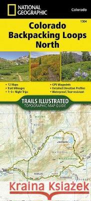 Colorado Backpack Loops North Map National Geographic Maps 9781566957557 National Geographic Maps