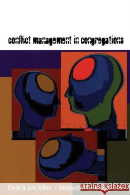 Conflict Management in Congregations David B. Lott 9781566992435 Rowman & Littlefield Publishers