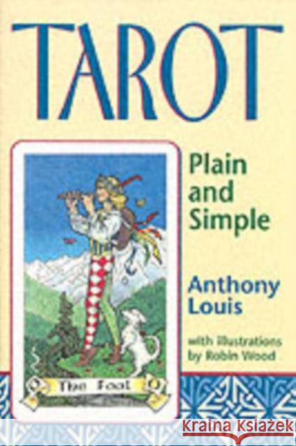 Tarot Plain and Simple Anthony Louis 9781567184006 0