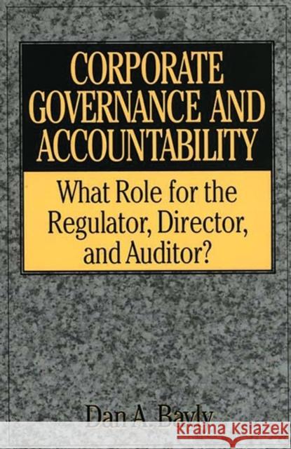 Edmund M. Burke: What Role for the Regulator, Director, and Auditor? Bavly, Dan A. 9781567202809
