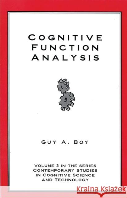 Cognitive Function Analysis Guy A. Boy 9781567503760 Ablex Publishing Corporation