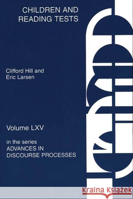 Children and Reading Tests Clifford Hill Eric Larsen Eric Larsen 9781567504446 Ablex Publishing Corporation