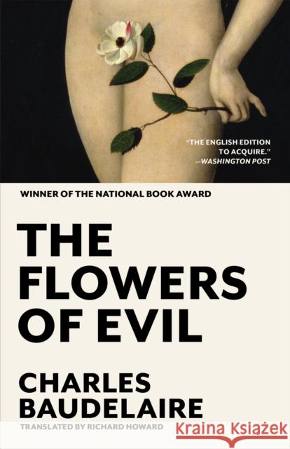 The Flowers of Evil: The Award-Winning Translation Charles Baudelaire Richard Howard 9781567928273 Verba Mundi
