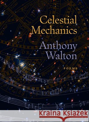 Celestial Mechanics Anthony Walton 9781567928716