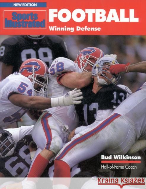 Football: Winning Defense Bud Wilkinson 9781568000039 Sports Illustrated Books