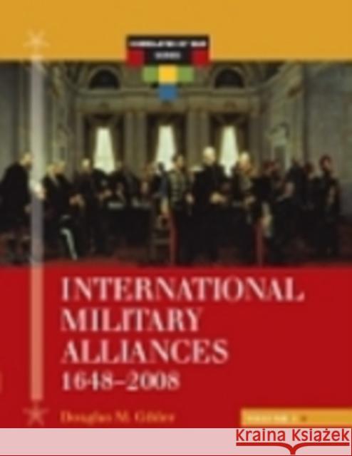International Military Alliances, 1648-2008 Richard M. Scammon Alice V. McGillivray Rhodes Cook 9781568028248