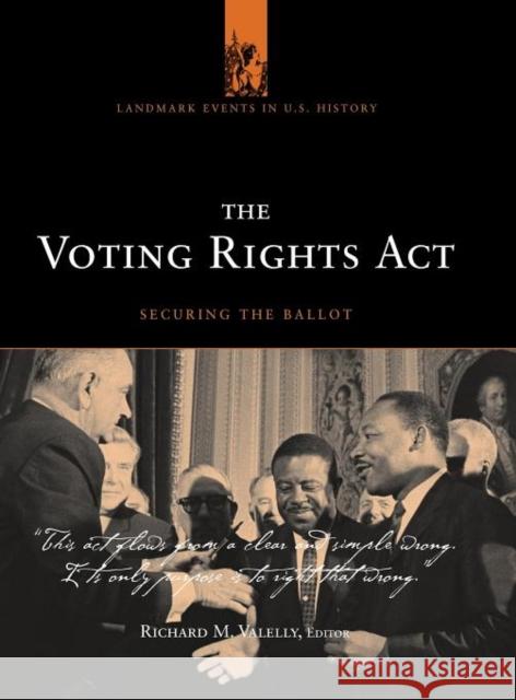 The Voting Rights ACT Valelly, Richard M. 9781568029894