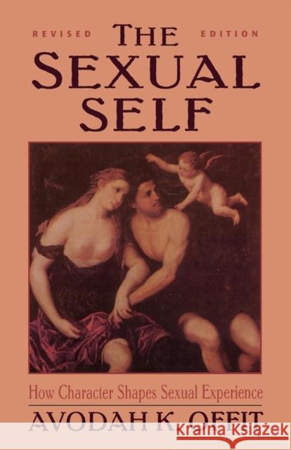 Sexual Self (Revised) (Master Work Series) Avodah Offit 9781568215488 Jason Aronson