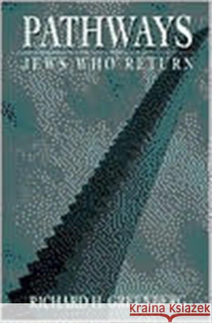 Pathways: Jews Who Return Greenberg, Richard H. 9781568219905 Jason Aronson