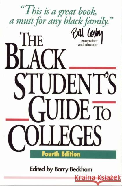 The Black Student's Guide to Colleges, 4th Edition Beckham, Barry 9781568330808 Madison Books