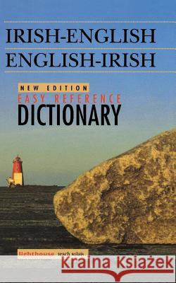 Irish-English/English-Irish Easy Reference Dictionary, New Edition The Educational Company of Ireland 9781568332048 Roberts Rinehart Publishers