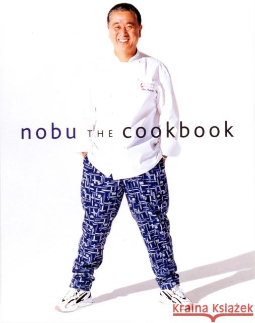 Nobu: The Cookbook Nobuyuki Matsuhisa Robert d Martha Stewart 9781568364896