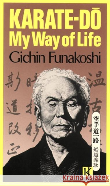 Karate-Do: My Way of Life Funakoshi, Gichin 9781568364988