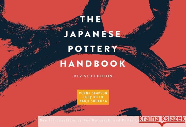 The Japanese Pottery Handbook Lucy Kitto 9781568365527 Oxford University Press, USA