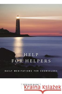 Help for Helpers: Daily Meditations for Counselors Anonymous 9781568380612 HAZELDEN INFORMATION & EDUCATIONAL SERVICES