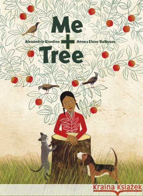 Me + Tree Alexandria Giardino 9781568463469