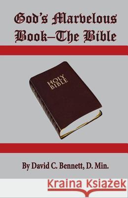 God's Marvelous Book-The Bible David Bennett 9781568480831