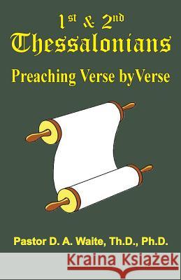 1st and 2nd Thessalonians Dr D A Waite 9781568481029 Old Paths Publications, Inc