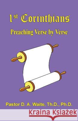 1 Corinthians, Preaching Verse by Verse D a Waite 9781568481173 Old Paths Publications, Inc