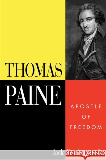 Thomas Paine: Apostle of Freedom Fruchtman, Jack 9781568580630