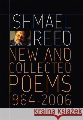 New and Collected Poems 1964-2007 Ishmael Reed 9781568583419 0
