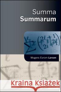 Summa Summarum Mogens Esrom Larsen 9781568813233 A K PETERS