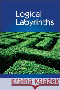 Logical Labyrinths Raymond M. Smullyan 9781568814438 Taylor & Francis Inc