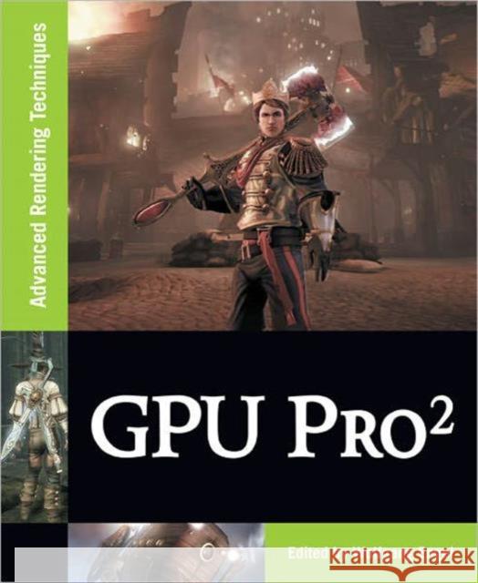 GPU Pro2: Advanced Rendering Techniques Engel, Wolfgang 9781568817187