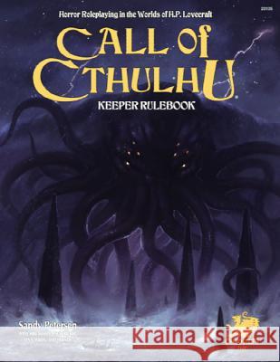 Call of Cthulhu Keeper Rulebook - Revised Seventh Edition: Horror Roleplaying in the Worlds of H.P. Lovecraft Paul Fricker Mike Mason 9781568824307 Chaosium