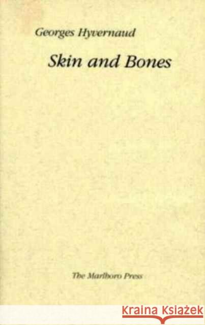 Skin and Bones Georges Hyvernaud Dominic D Dominic Di Bernardi 9781568970004
