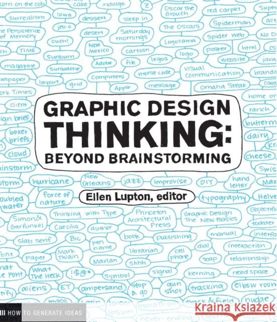 Graphic Design Thinking: Beyond Brainstorming  9781568989792 Princeton Architectural Press