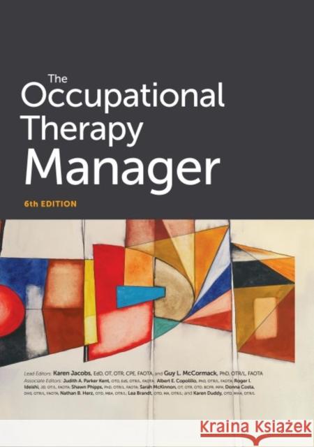 The Occupational Therapy Manager  9781569003909 American Occupational Therapy