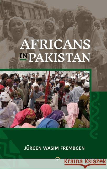 Africans in Pakistan Wasim Frembgen, Jurgen 9781569027967