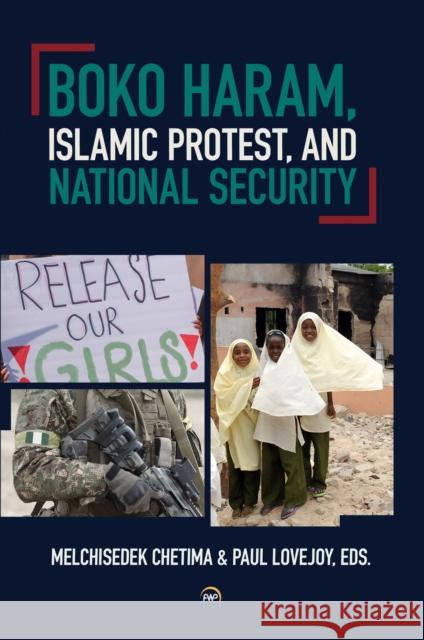 Boko Haram, Islamic Protest, and National Security Paul E. Lovejoy 9781569028537 Red Sea Press,U.S.